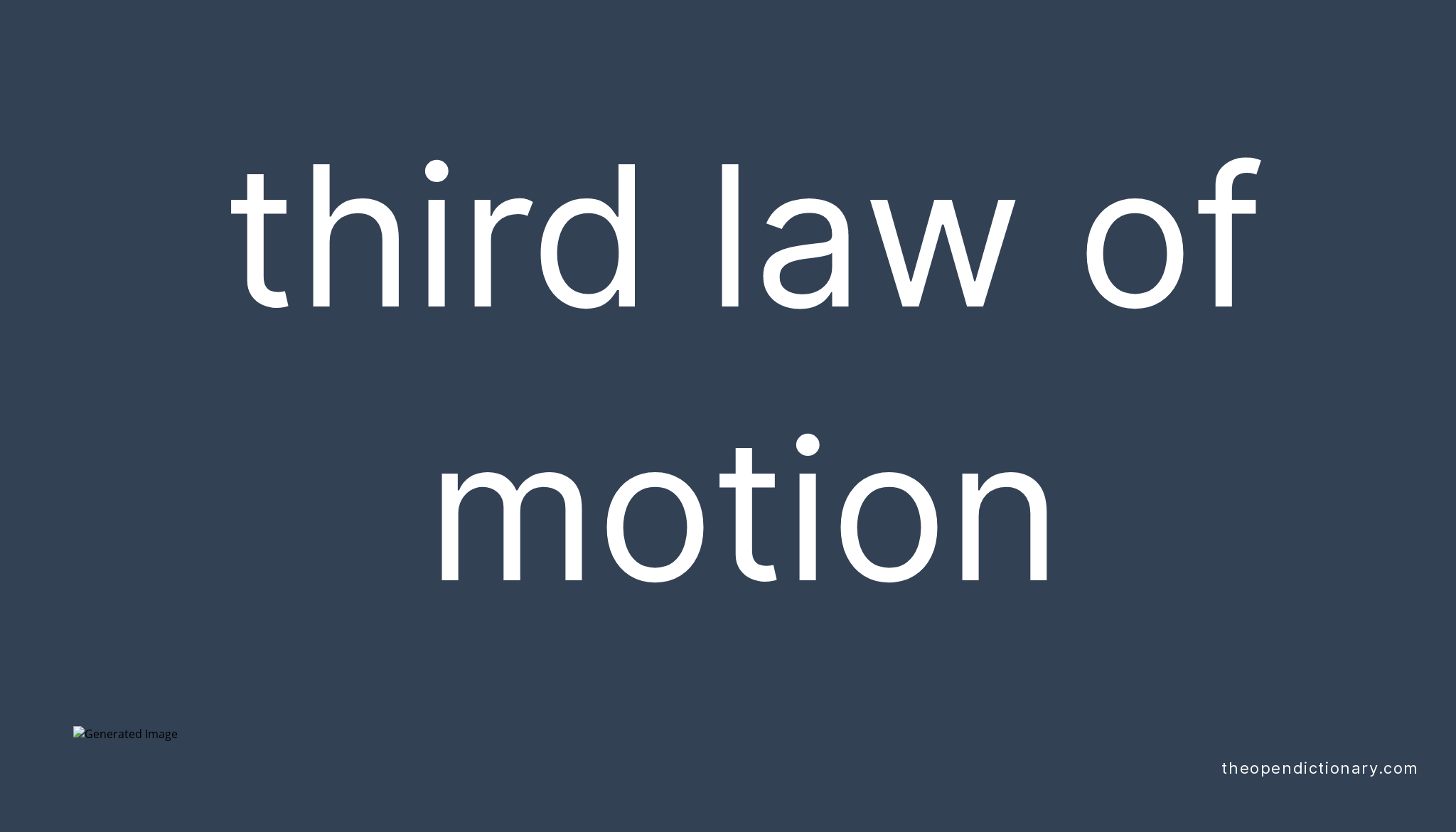 Third Law Of Motion Meaning Of Third Law Of Motion Definition Of 